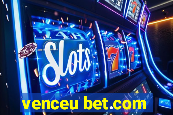 venceu bet.com